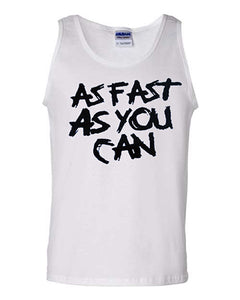 AS FAST AS YOU CAN TANK TOP